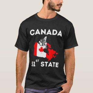 O Canada 51st State Funny Trump Canada Meme Shirt