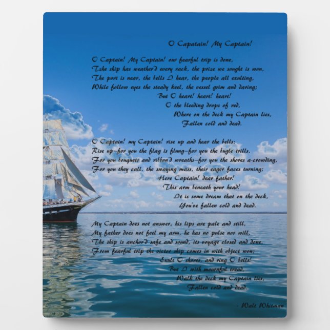 O' Captain, My Captain by: Walt Whitman Plaque (Front)
