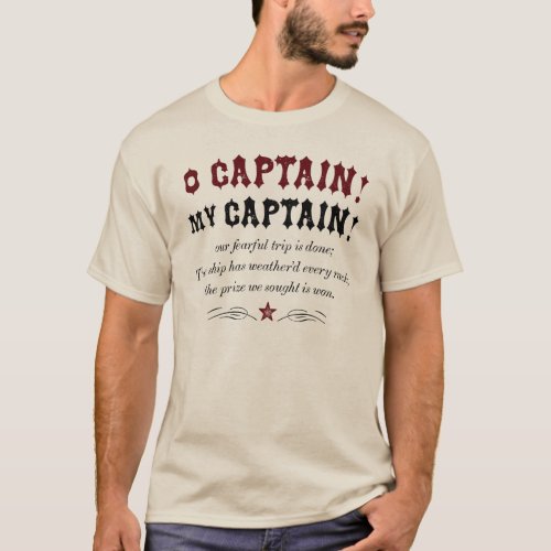 O Captain My Captain _ Vintage Style T_Shirt