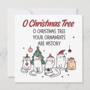 O Christmas Tree Your Ornaments Are History  Holiday Card