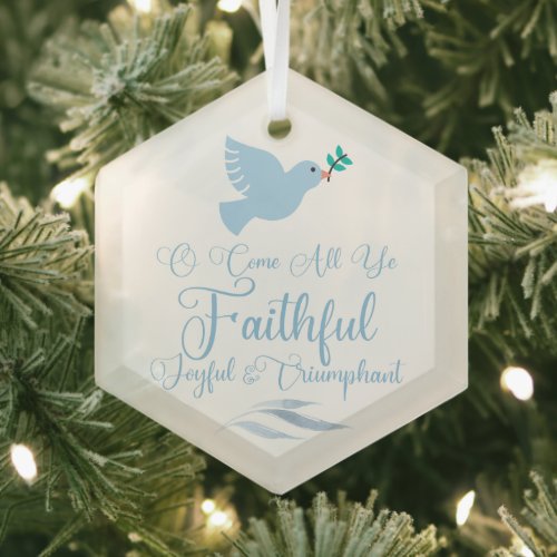 O Come All Ye Faithful Christmas Dove Religious Glass Ornament