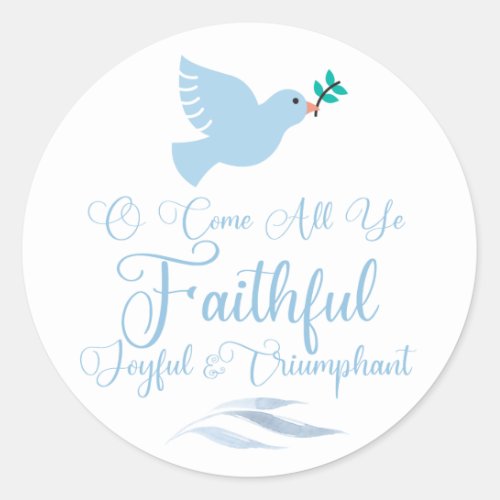O Come All Ye Faithful Dove Religious Christmas Classic Round Sticker