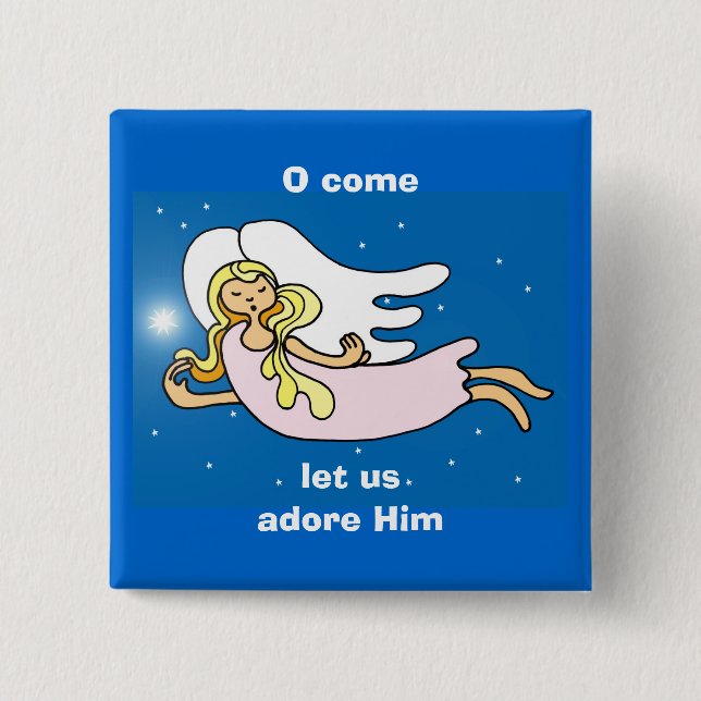 O come, let us adore Him Button (Front)