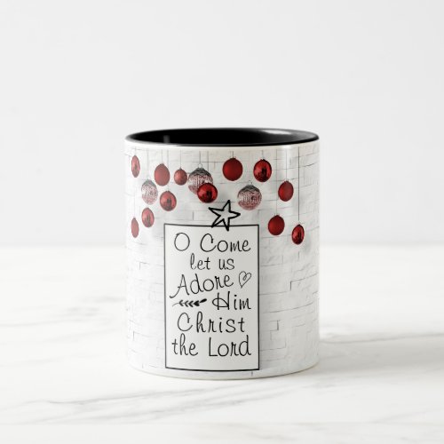 O Come let us Adore Him Christ the Lord Christmas Two_Tone Coffee Mug