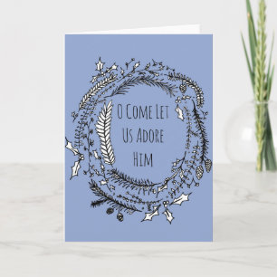 O Come Let Us Adore Him Christmas Card