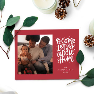 O Come Let Us Adore Him Christmas Photo Holiday Card