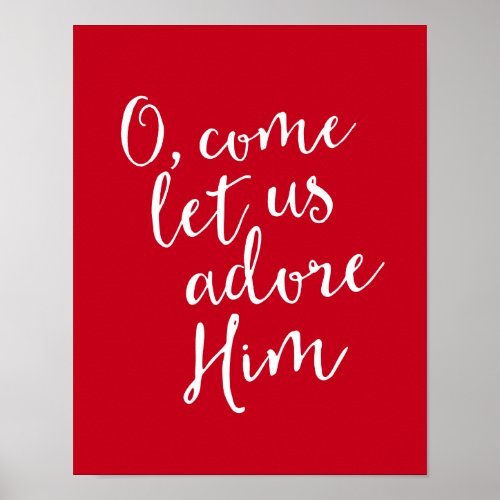 O Come Let Us Adore Him Christmas Print