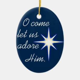 O come let us adore Him Christmas song ornament