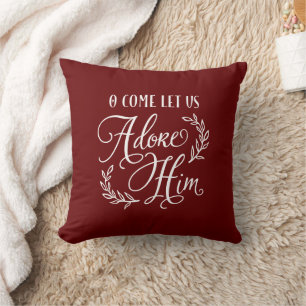 O Come Let Us Adore Him Christmas Throw Pillow