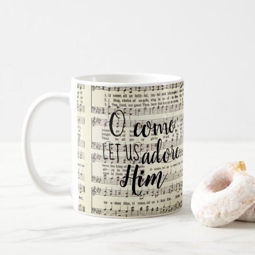 O Come Let Us Adore Him Coffee Mug