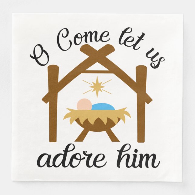 O Come Let Us Adore Him Paper Dinner Napkins (Front)