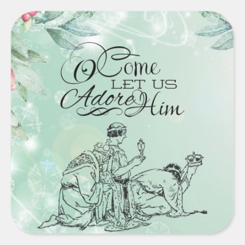 O Come Let us Adore Him Three Wise Men Christmas Square Sticker