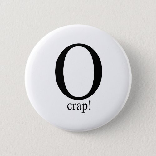 O crap button