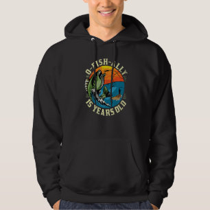 O-Fish-Ally 15 Years Old, 15th Birthday Fishing Pr Hoodie