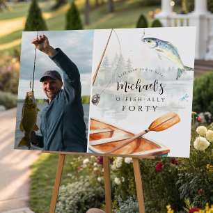 O-Fish-Ally Fishing Themed 40th Photo Birthday Foam Board