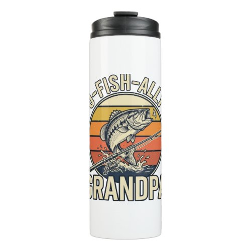 O-Fish-Ally Grandpa Fishing Vintage Shirt Design_1 Thermal Tumbler