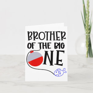 O-fish-ally One Brother Of The Big One Birthday Bo Card