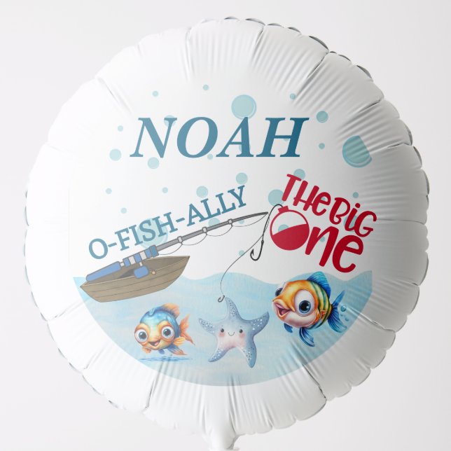 O-Fish-Ally One,Fishing for the Big One  Balloon (Front)