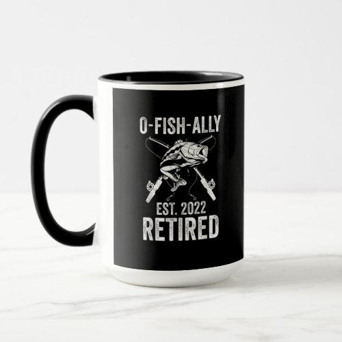 O Fish Ally Retired 2022 Funny Fishing Retirement Mug