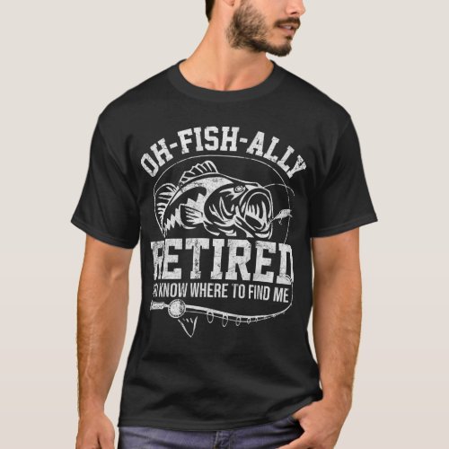 O_Fish_Ally Retired 2022 Funny Fishing Retirement  T_Shirt