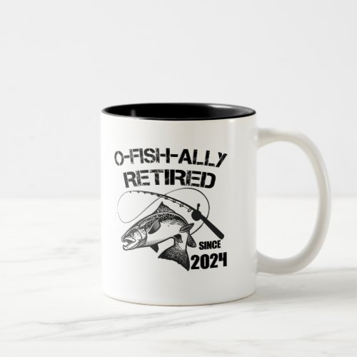 O Fish Ally Retired 2024 Funny Fishing Fisherman  Two_Tone Coffee Mug