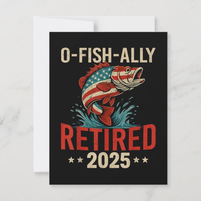 O-Fish-Ally Retired 2025 Fisherman Retirement  Holiday Card (Front)