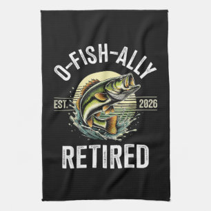 O-Fish-Ally Retired 2026 Fisherman Fishing Kitchen Towel