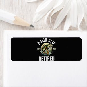 O-Fish-Ally Retired 2026 Fisherman Fishing Label