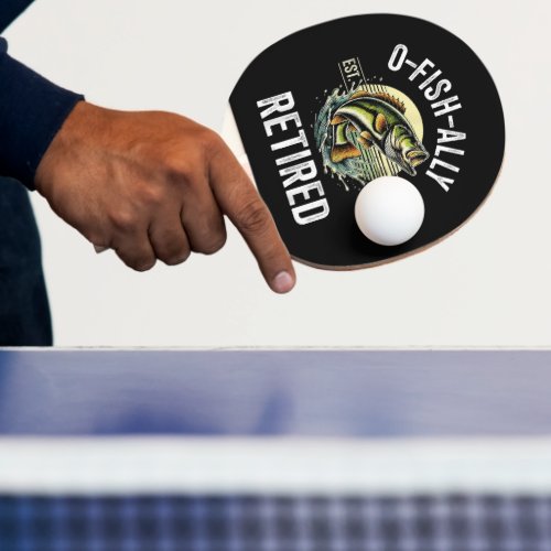 O-Fish-Ally Retired 2026 Fisherman Fishing Ping Pong Paddle