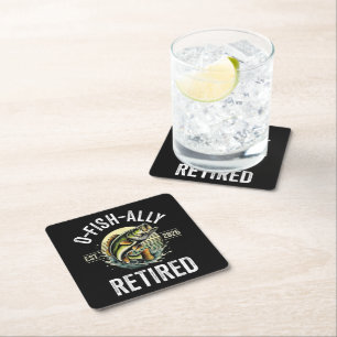 O-Fish-Ally Retired 2026 Fisherman Fishing Square Paper Coaster