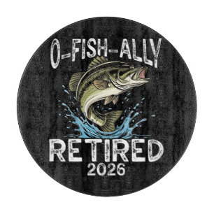 O-Fish-Ally Retired 2026 Humor Funny Cutting Board