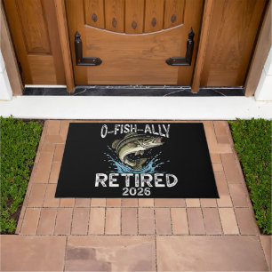 O-Fish-Ally Retired 2026 Humor Funny Doormat