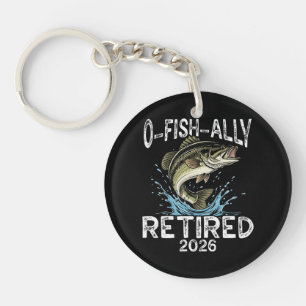 O-Fish-Ally Retired 2026 Humor Funny Keychain