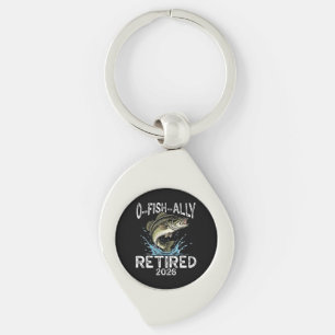 O-Fish-Ally Retired 2026 Humor Funny Keychain