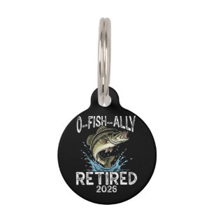 O-Fish-Ally Retired 2026 Humor Funny Pet ID Tag