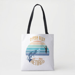 🎣👜 "O-Fish-Ally Retired: Catching Dreams Tote!" Tote Bag