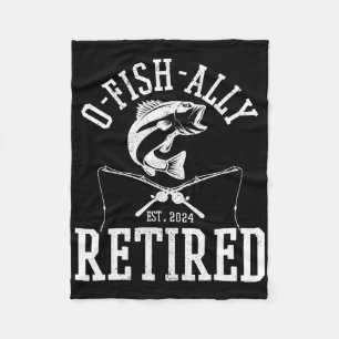 O-fish-ally Retired Funny Fishing Fisherman Retire Fleece Blanket