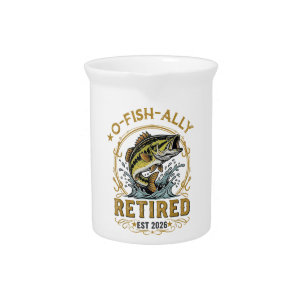 O Fish Ally Retired Since 2026 Fishing Retirement Beverage Pitcher