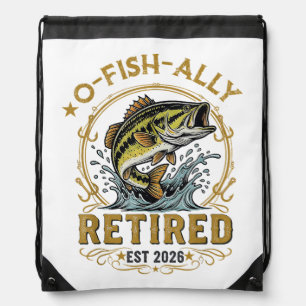 O Fish Ally Retired Since 2026 Fishing Retirement Drawstring Bag