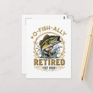 O Fish Ally Retired Since 2026 Fishing Retirement  Postcard