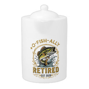 O Fish Ally Retired Since 2026 Fishing Retirement Teapot