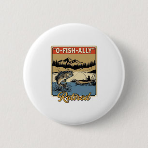 O-Fish-Ally Retired Vintage Fishing Shirt Design_1 Button