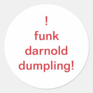 O funk darnold dumpling Hankamer Artjunkhaus Comic Classic Round Sticker