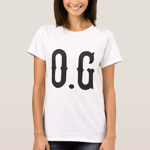 OG original gangster T_Shirt