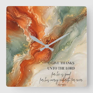 O GIVE THANKS UNTO THE LORD  Thanksgiving Gift Square Wall Clock