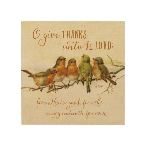 O Give Thanks Unto the Lord Wood Wall Decor