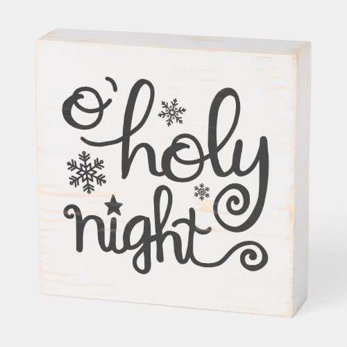 O Holy Night Modern Farmhouse Christmas Rustic Wooden Box Sign