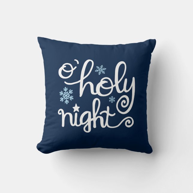 O Holy Night Modern Hand Lettered Christmas Blue Throw Pillow (Front)