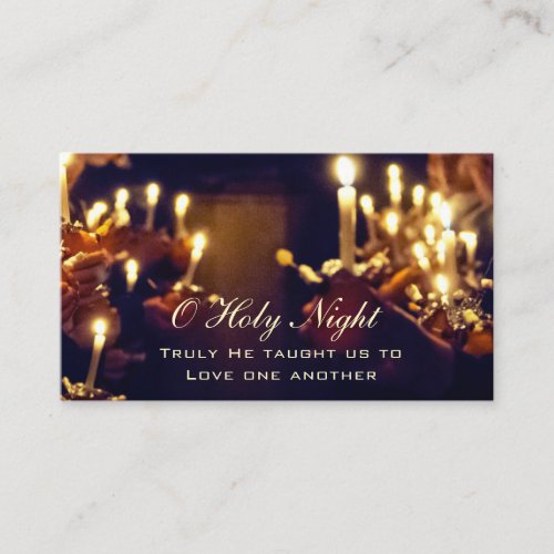 O Holy Night Truly He taught us to Love Business Card