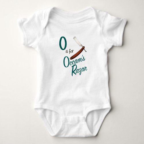 O is for Occams Razor Cute Philosophy Design Baby Bodysuit